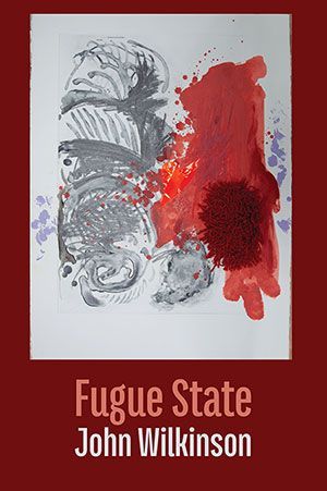 John Wilkinson - Fugue State
