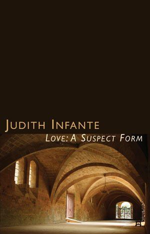 Judith Infante: Love: A Suspect Form — Heloise and Abelard