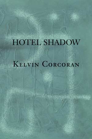 Kelvin Corcoran Hotel Shadow
