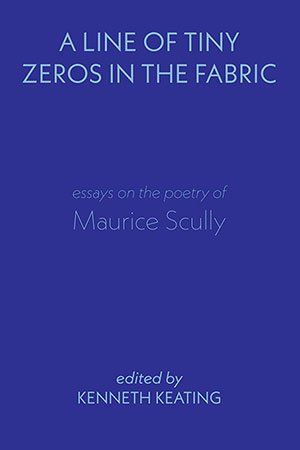 Kenneth Keating (ed) - A Line of Tiny Zeros in the Fabric