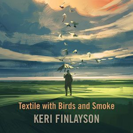 Keri Finlayson- Textile with Bords and Smoke