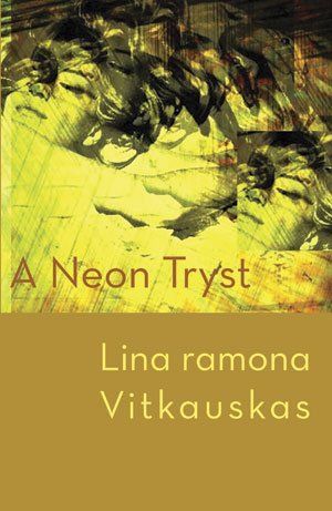 Lina ramona Vitkauskas A Neon Tryst