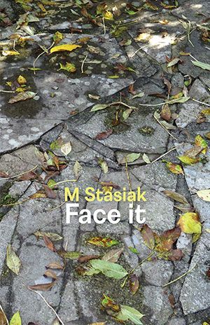 M Stasiak - Face It
