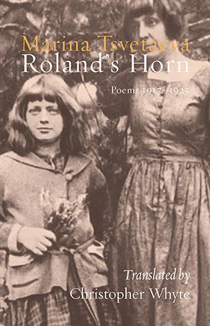 Marina Tsvetaeva - Roland's Horn