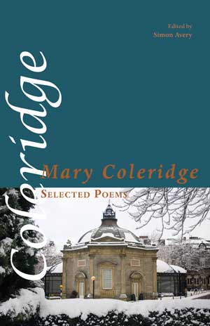 Mary Coleridge Selected Poems