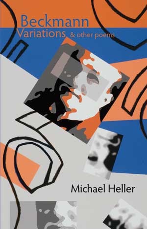 Michael Heller Beckmann Variations & other poems