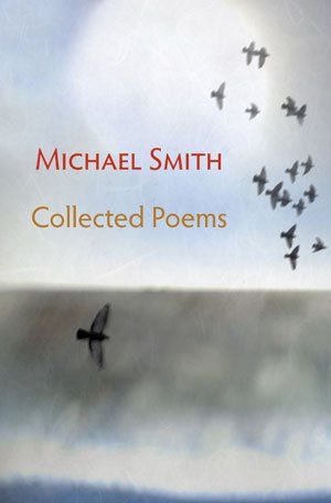 Michael Smith: Collected Poems