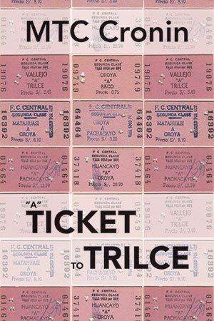 MTC Cronin - A Ticket to Trilce