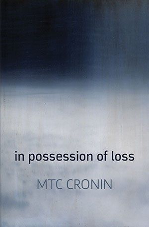 M.T.C. Cronin  in possession of loss