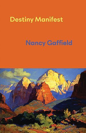 Nancy Gaffield - Destiny Manifest