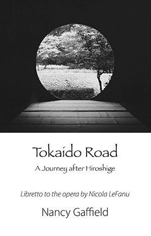 Nancy Gaffield  Tokaido Road — A Journey with Hiroshige