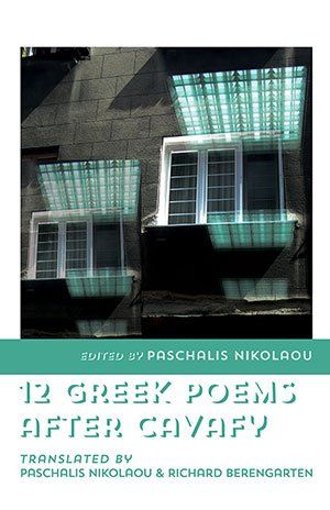 Paschalis Nikolaou (ed.) 12 Greek Poems after Cavafy