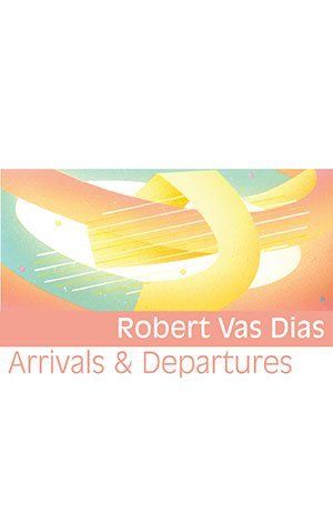 Robert Vas Dias  Arrivals & Departures