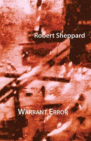 Robert Sheppard: Warrant Error