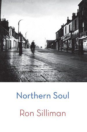 Ron Silliman Northern Soul