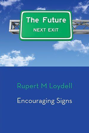 Rupert M. Loydell Encouraging Signs