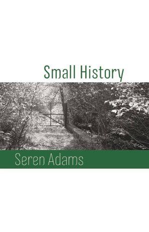 Seren Adams Small History
