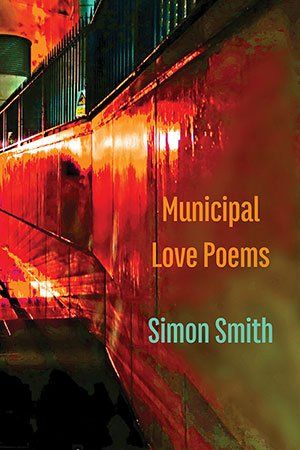 Simon Smith - Municipal Love Songs