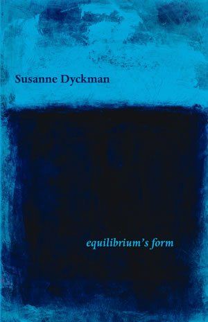 Susanne Dyckman: equilibrium's form