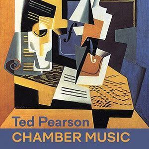 Ted Pearson - Chamber Music