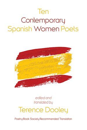 Terence Dooley - Ten Contemporary Spanish Women Poets