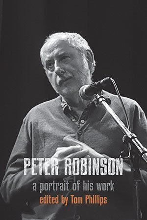 Tom Phillips (ed.) - Peter Robinson – A Portrait of His Work
