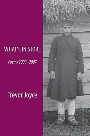 Trevor Joyce - What's in Store