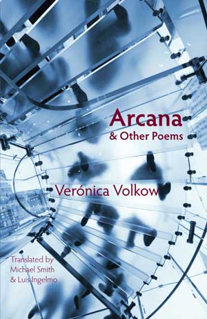 Verónica Volkow: Arcana and Other Poems