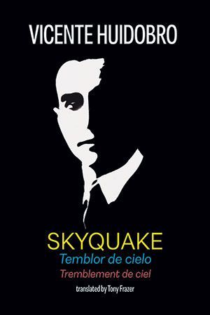 Vicente Huidobro - Skyquake (2nd edition)