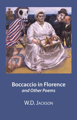 W.D. Jackson: Boccaccio in Florence and other poems