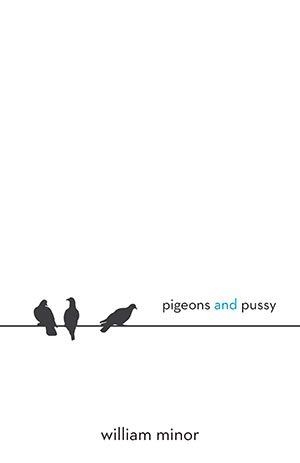 William Minor Pigeons and Pussy