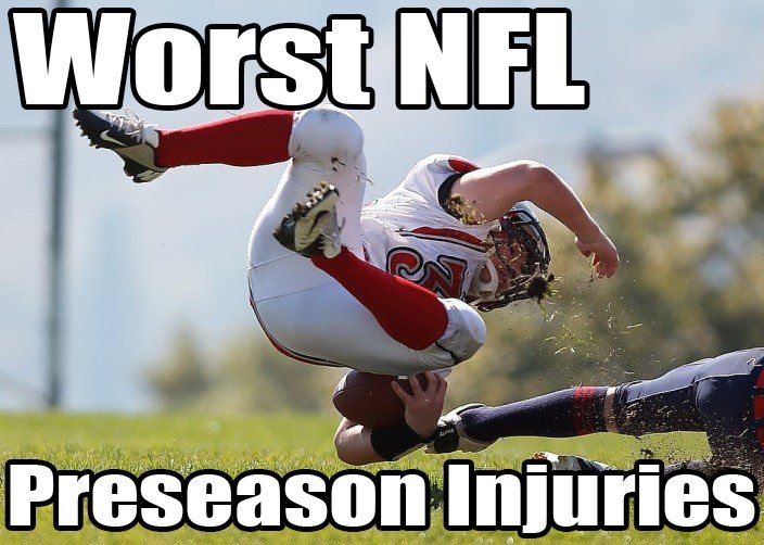 Worst NFL Preseason Injuries