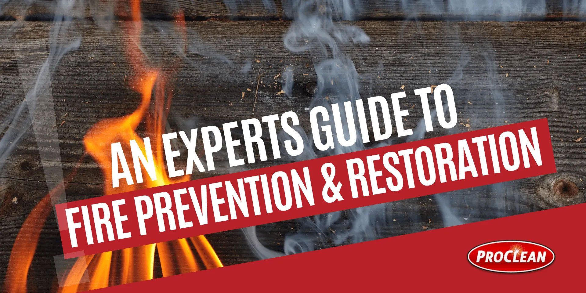 Residential Fires: An Expert’s Guide to Prevention & Restoration