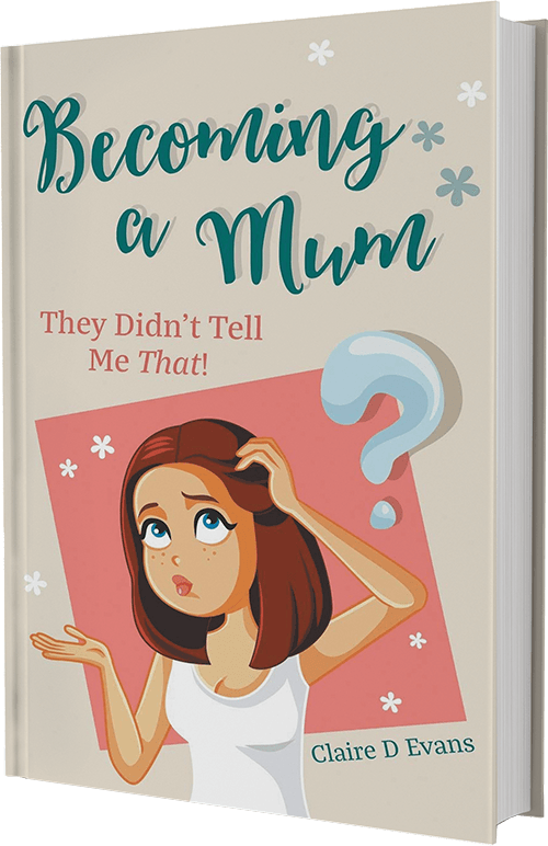 Becoming a Mum - They Didn't Tell Me That!
