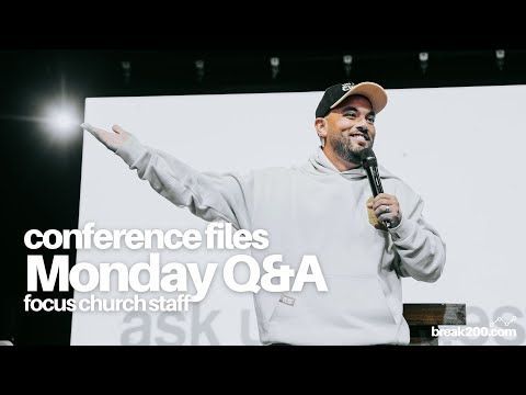 Conference Files: Monday Q&A