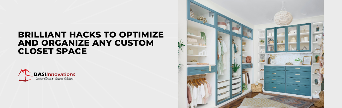 Brilliant Hacks to Optimize and Organize Any Custom Closet Space