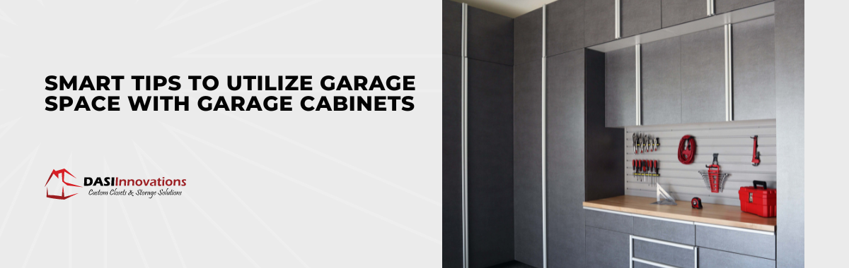 Smart Tips to Utilize Garage Space With Garage Cabinets