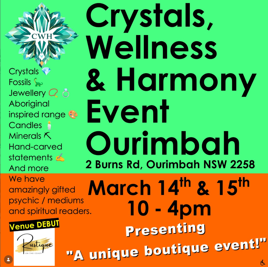 Promotional flyer for a Crystals, Wellness & Harmony event in Ourimbah, NSW. Green, orange colours, event details, and logo