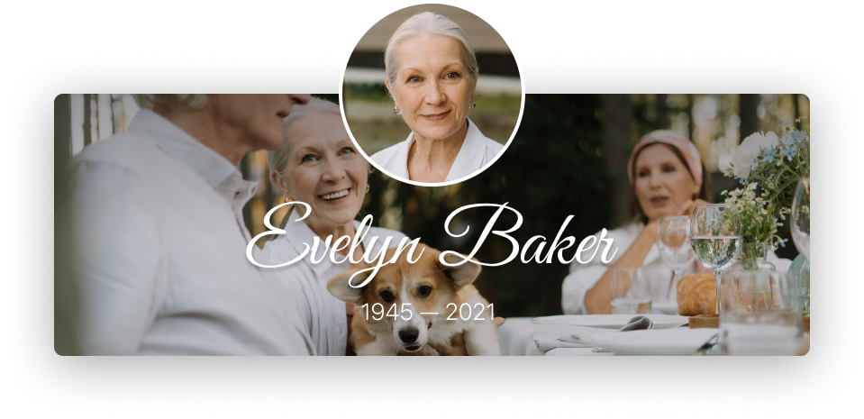 A memorial banner for Evelyn Baker (1945–2021) featuring a circular portrait over a photo of her dining with a dog.