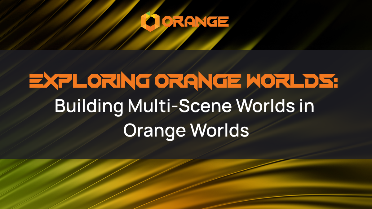 Multi-scene Worlds in Orange Worlds let you link multiple spaces with portals for seamless navigatio