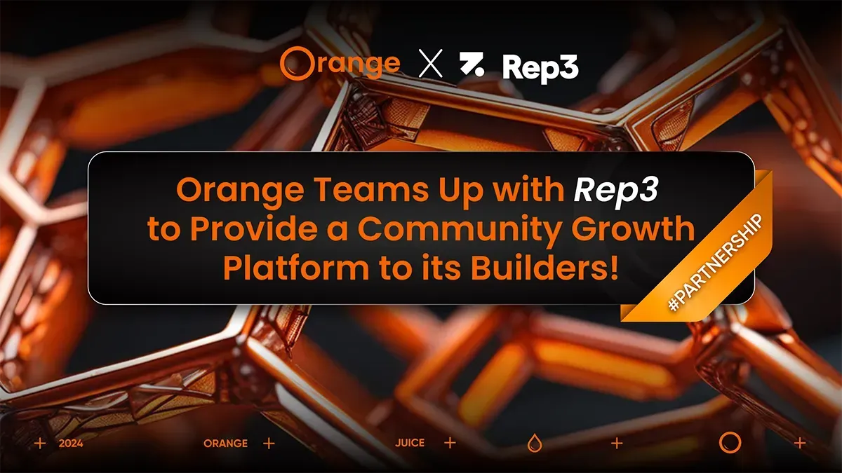 Orange Teams Up with Rep3 to Provide a Community Growth Platform to its Builders! #partnership