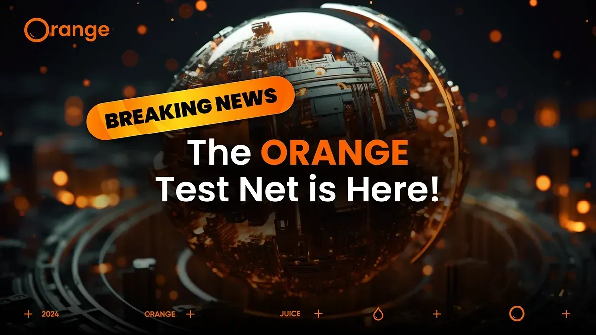 Breaking News: The Orange Test Net is Here! #announcement
