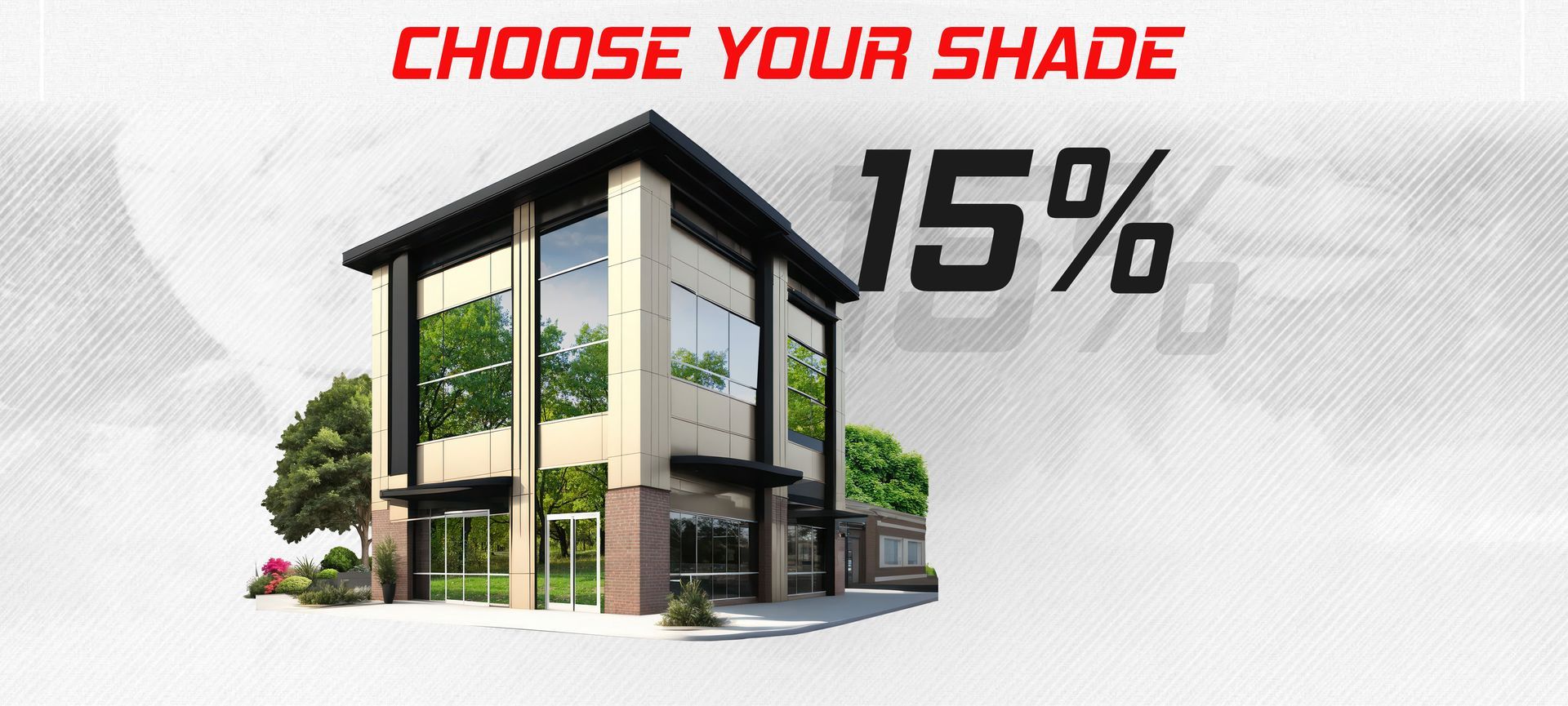 An advertisement for a house that says choose your shade 15 %