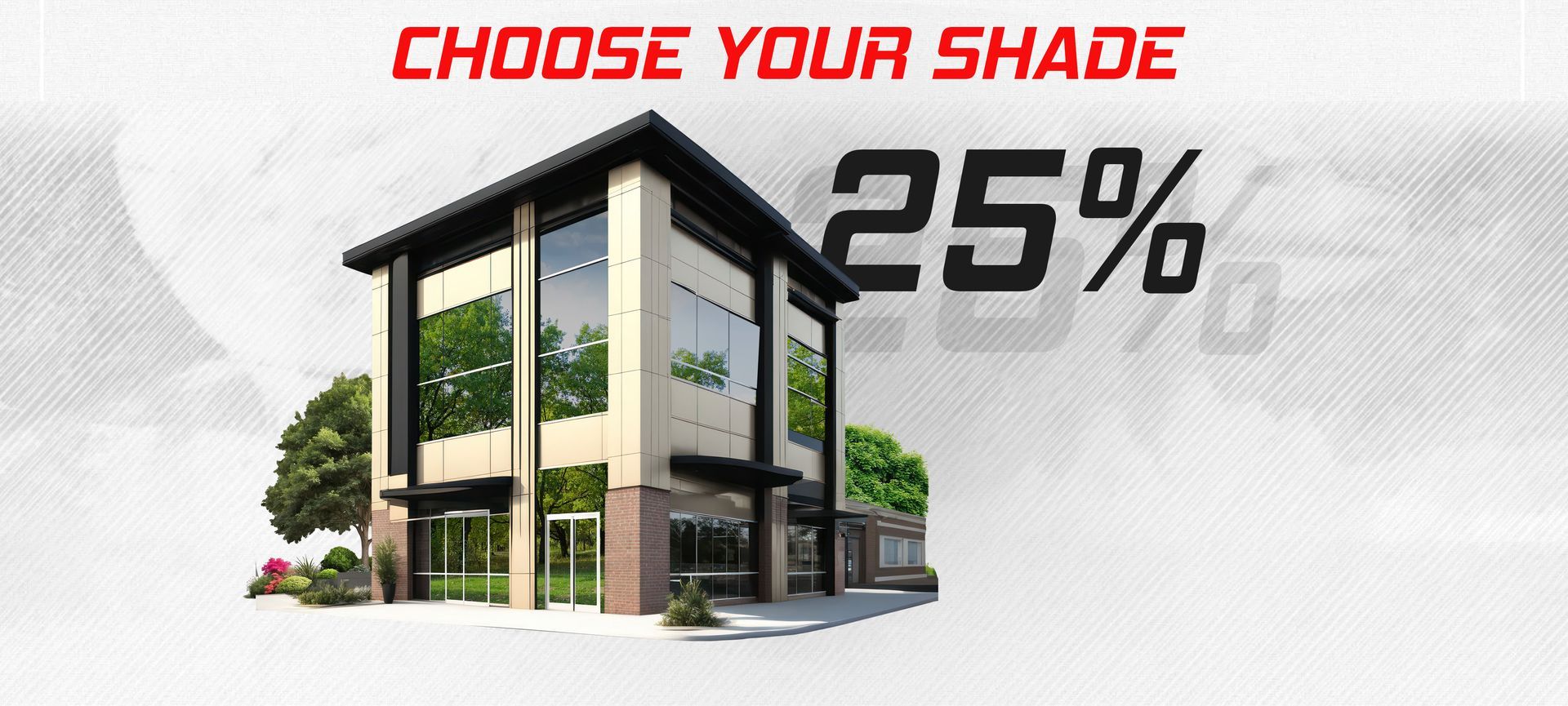An advertisement for a house that says choose your shade 25 %