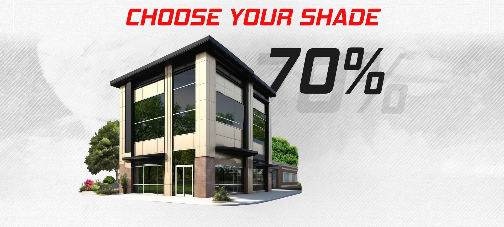 Choose your shade 70 % with a picture of a building