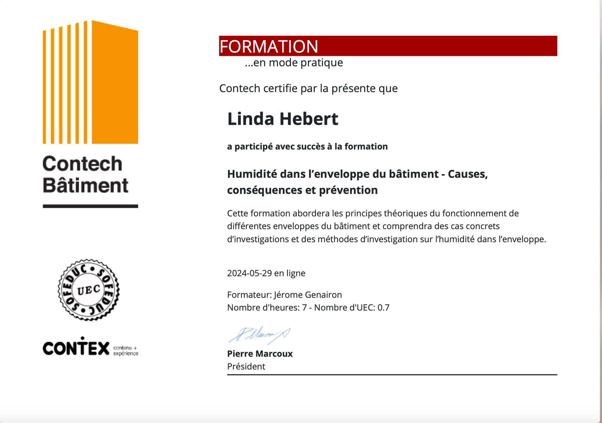 Certificat de réussite pour Linda Hebert de Contech Bâtiment. Ce cours porte sur l'humidité dans l'enveloppe des bâtiments.