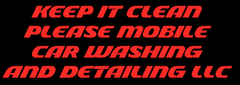 A sign that says keep it clean please mobile car washing and detailing llc