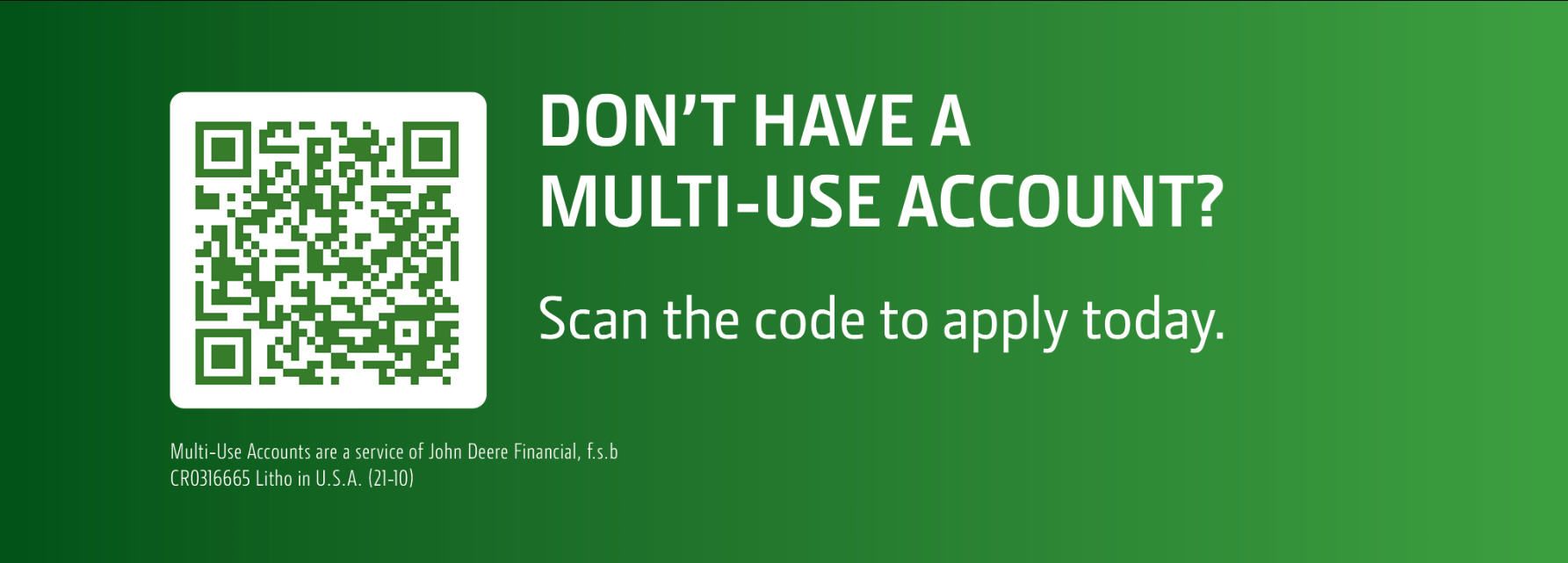 Green graphic with a QR code, text: Don't have a multi-use account? Scan the code to apply today.