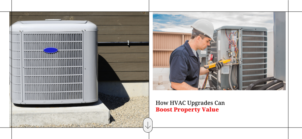 How HVAC Upgrades Can Boost Property Value