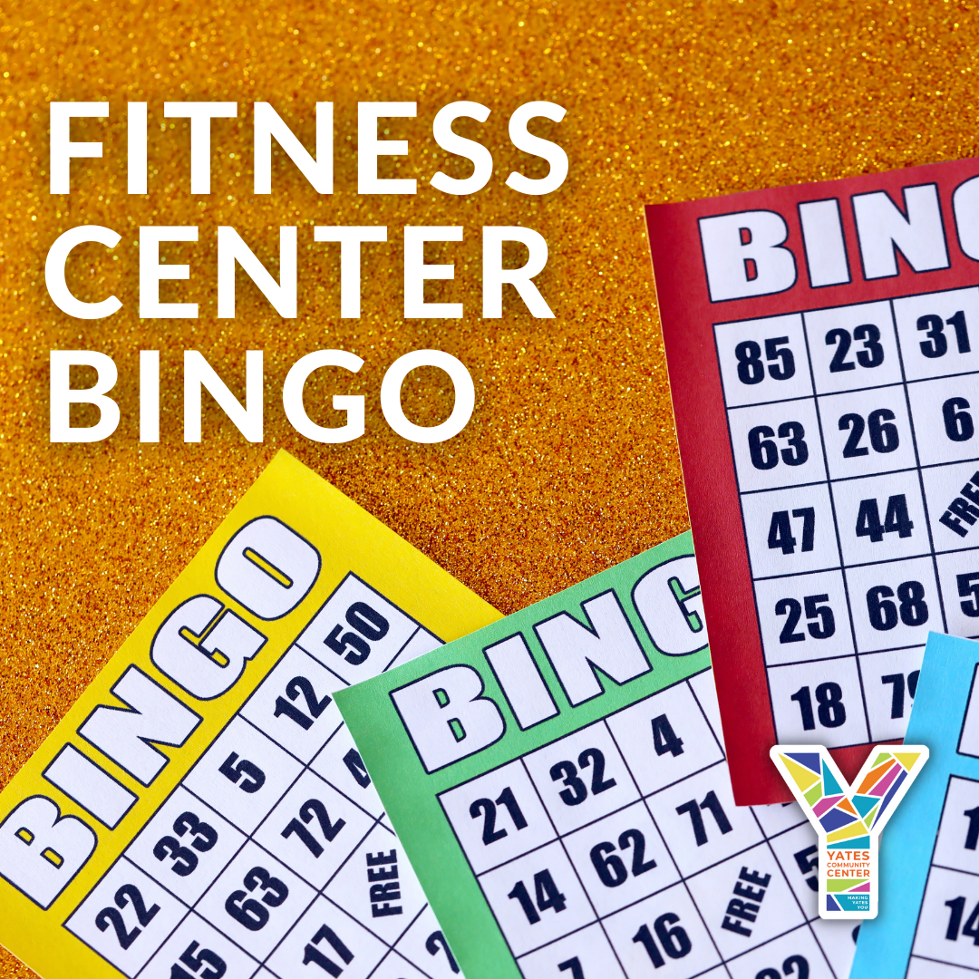 Fitness Bingo at the Yates Community Fitness Center